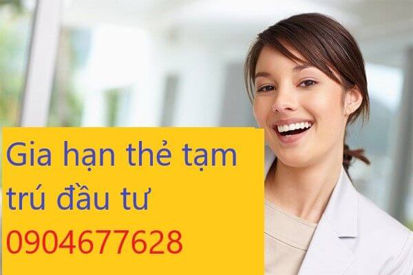 Gia hạn thẻ tạm trú đầu tư