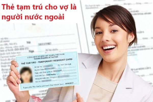 Thẻ tạm trú cho vợ là người nước ngoài