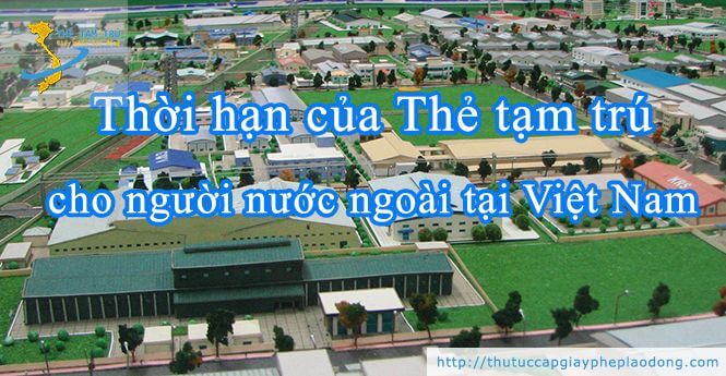 Thời hạn thẻ tạm trú